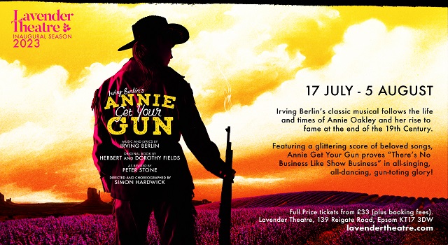 The Lavender Theatre presents - Annie Get Your Gun | Epsom Playhouse